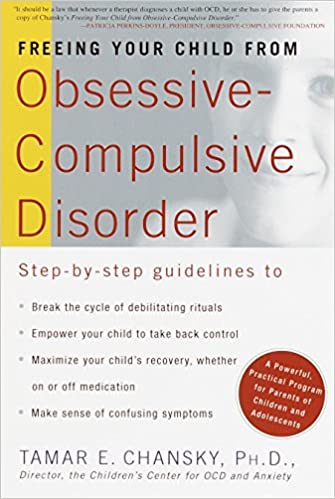 Freeing Your Child from Obsessive-Compulsive - Book