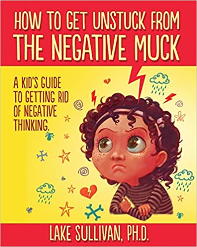 How To Get Unstuck From The Negative muck - Book